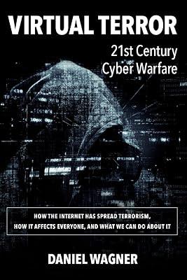 Virtual Terror: 21st Century Cyber Warfare by Wagner, Daniel, Mr. | Paperback | Social Science 2