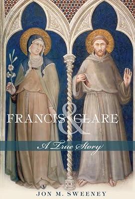Francis and Clare: A True Story by Sweeney, Jon M. | Paperback | Religion 2