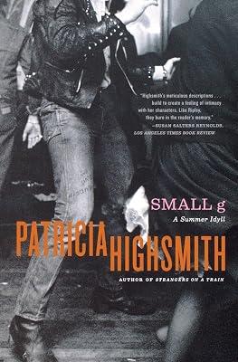 Small g – A Summer Idyll by Highsmith, Patricia | Paperback | Fiction 2