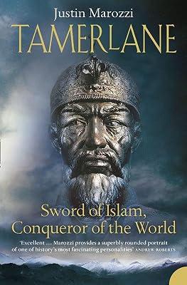 Tamerlane: Sword of Islam, Conqueror of the World by Marozzi, Justin | Paperback | Biography: Historical 2