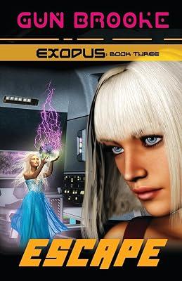 Escape: Exodus Book Three: 3 by Brooke, Gun | Paperback | Space Opera 2