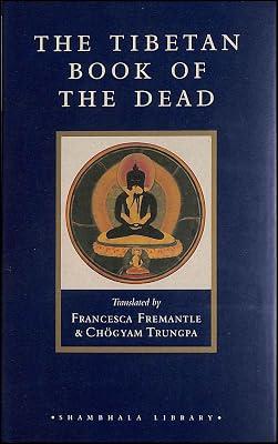 The Tibetan Book of the Dead: The Great Liberation Through Hearing in the Bardo (Shambhala Library) | Hardcover | Tibetan Buddhism 2