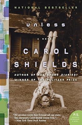Unless: A Literary Novel About Motherhood, Loss, and the Search for Meaning When a Daughter's Silence Shatters Everything (P.S.) by Shields, Carol | Paperback | Fiction 2