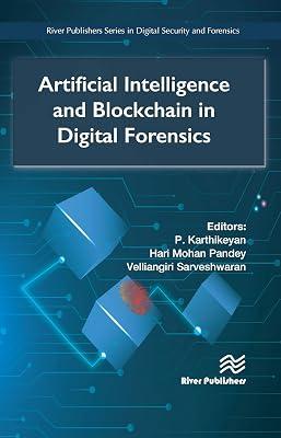 Artificial Intelligence and Blockchain in Digital Forensics (River Publishers in Digital Security and Forensics) | Hardcover | Computers 2