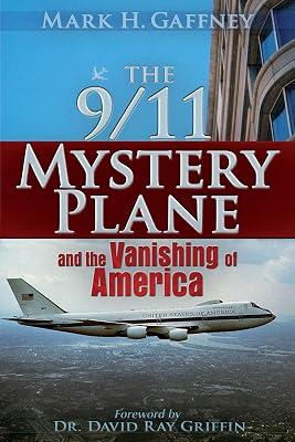 The 9/11 Mystery Plane: And the Vanishing of America by Gaffney, Mark H. | Paperback | History 2