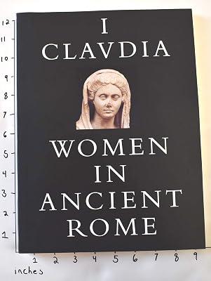 I Claudia: Women in Ancient Rome | Paperback | European History 2