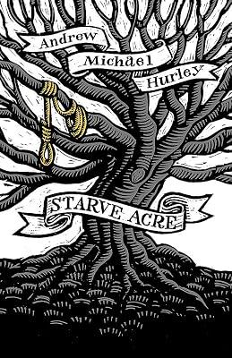 STARVE ACRE by Hurley, Andrew Michael | Hardcover | Modern & Contemporary Fiction (Post C 1945) 2