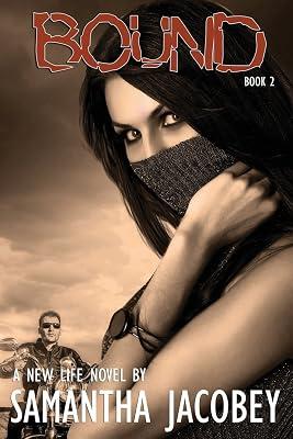 Bound: A New Life Series: 2 by Jacobey, Samantha | Paperback | Fiction 2