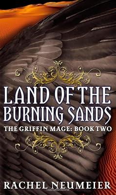 Land of the Burning Sands (Griffin Mage Trilogy) by Neumeier, Rachel | Mass_Market | Fiction 2