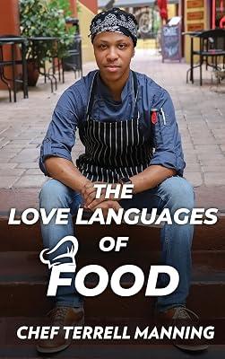 The Love Languages of Food by Manning, Terrell J | Hardcover | Cookery 2