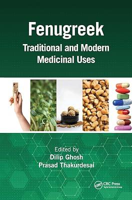 Fenugreek: Traditional and Modern Medicinal Uses | Hardcover | Botany And Plant Sciences 2