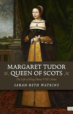 Margaret Tudor, Queen of Scots by Watkins, Sarah-beth | Paperback | History 2