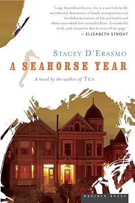 A Seahorse Year: An Acclaimed Literary Family Drama of Love's Connections and Devastating Consequences by D'Erasmo, Stacey | Paperback | Fiction 2