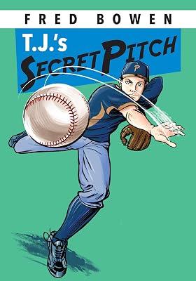 T.J.'s Secret Pitch by Bowen, Fred | Paperback | Juvenile Fiction 2