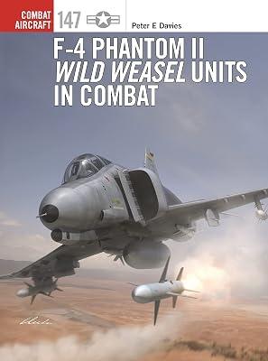F-4 Phantom II Wild Weasel Units in Combat: Pacific Theater 1943-45 by Davies, Peter E. | Paperback | History 2