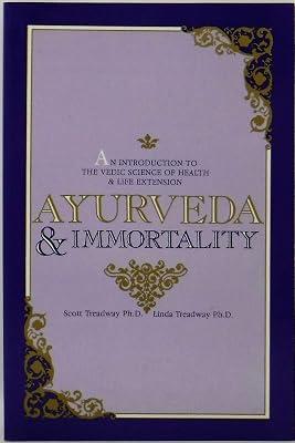 Ayurveda and Immortality by Treadway, Scott | Paperback | Complementary Therapies 2
