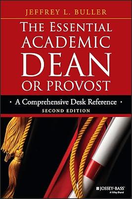 The Essential Academic Dean or Provost: A Comprehensive Desk Reference (Jossey-Bass Resources for Department Chairs) by Buller, Jeffrey L. | Paperback | Education 2