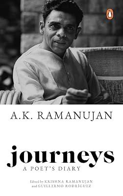 Journeys: A POET'S DIARY by A.K. Ramanujan, Guillermo Rodriguez | Hardcover | Memoirs 2