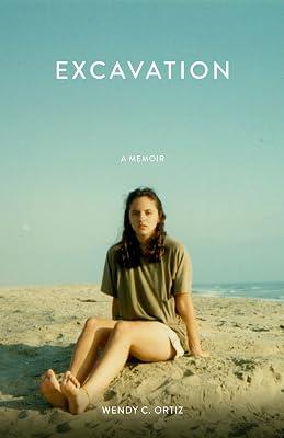 Excavation: A Memoir by Ortiz, Wendy C. | Paperback | Biography & Autobiography 2