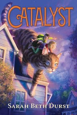 Catalyst by Durst, Sarah Beth | Hardcover | Juvenile Fiction 2