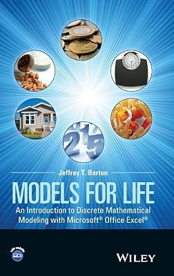 Models for Life: An Introduction to Discrete Mathematical Modeling With Microsoft Office Excel by Barton, Jeffrey T. | Hardcover | Mathematics 2