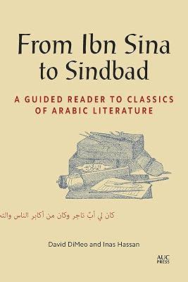From Ibn Sina to Sindbad: A Guided Reader to Classics of Arabic Literature by Hassan, Inas; DiMeo, David | Paperback | Arabic 2