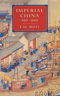 Imperial China 900–1800 by Mote, Frederick | Hardcover | Asian History 2