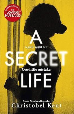 A Secret Life by Kent, Christobel | Hardcover | Crime And 2