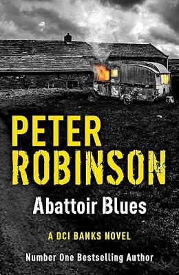 Abattoir Blues: DCI Banks 22 by Robinson, Peter | Hardcover | Crime & Mystery 2