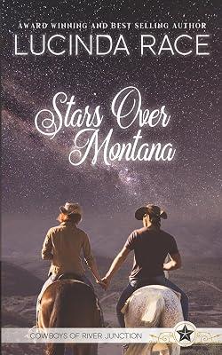 Stars Over Montana: Clean Second Chance Contemporary Western Romance (Cowboys of River Junction) by Race, Lucinda | Paperback 2