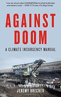 Against Doom: A Climate Insurgency Manual by Brecher, Jeremy | Paperback | Political Science 2