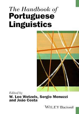The Handbook of Portuguese Linguistics (Blackwell Handbooks in Linguistics) | Hardcover | Language Arts & Disciplines 2