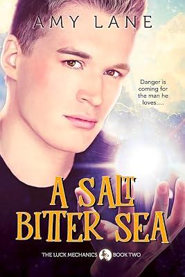 A Salt Bitter Sea: Volume 2 (The Luck Mechanics) by Lane, Amy | Paperback | Romance 2