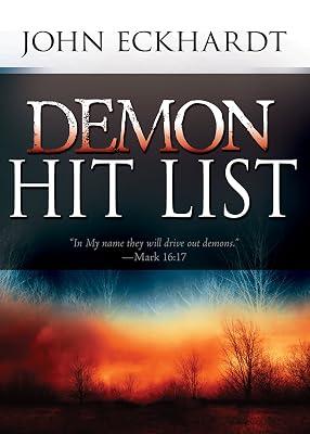 Demon Hit List: A Deliverance Thesaurus on Names and Attributes for Casting Out Demons by Eckhardt, John | Paperback | Religion 2