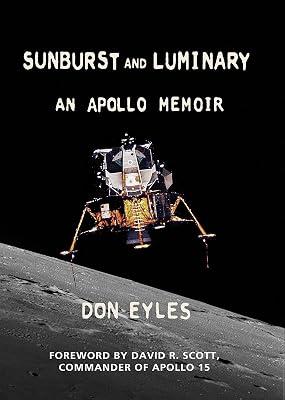 Sunburst and Luminary: An Apollo Memoir by Eyles, Don | Hardcover | Biography: Science 2