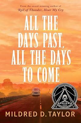 All the Days Past, All the Days to Come by Mildred D. Taylor | Hardcover | Young Adult Fiction 2