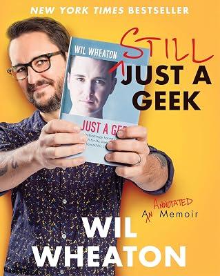 Still Just a Geek: An Annotated Memoir by Wheaton, Wil | Hardcover | Biography & Autobiography 2