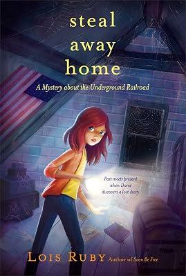 STEAL AWAY HOME (ALADDIN HISTORICAL FICTION) by Ruby, Lois | Paperback | Juvenile Fiction 2
