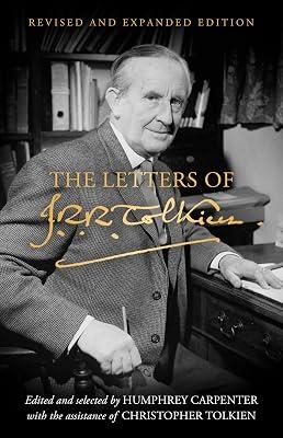 The Letters Of J. R. R. Tolkien: Revised And Expanded Editio by Tolkien, J. R. R. | Hardcover | Autobiography: Writers 2