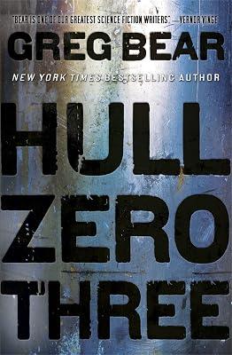 HULL ZERO THREE by Bear, Greg | Paperback | Science Fiction 2