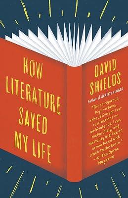 How Literature Saved My Life by Shields, David | Paperback | Biography & Autobiography 2