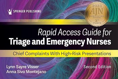 Rapid Access Guide for Triage and Emergency Nurses: Chief Complaints with High-Risk Presentations by Visser, Lynn Sayre; Montejano, Anna Sivo | Paperback | Accident & Emergency Nursing 2