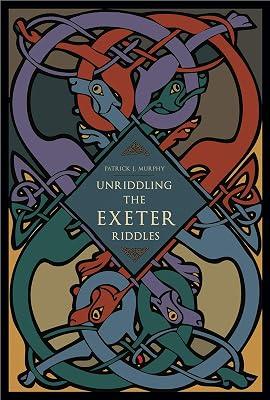 Unriddling the Exeter Riddles by Murphy, Patrick J. | Paperback | Literary Criticism 2