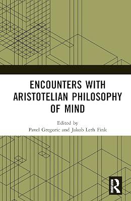 Encounters with Aristotelian Philosophy of Mind | Hardcover | Ancient History 2