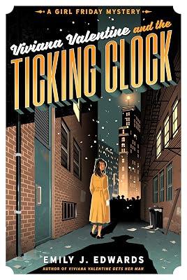 Viviana Valentine and the Ticking Clock: 3 (Girl Friday Mystery) by Edwards, Emily J. | Hardcover | Fiction 2