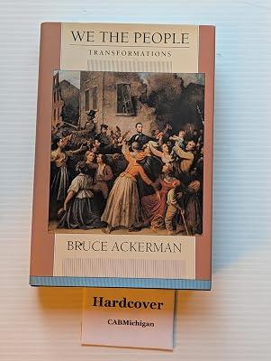 We the People V 2 – Transformations by Ackerman, Bruce | Hardcover | History Of The Americas 2
