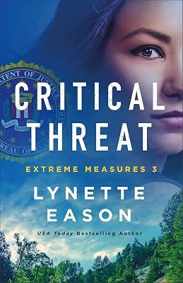 Critical Threat (Extreme Measures) by Eason, Lynette | Paperback | Religious & Spiritual Fiction 2