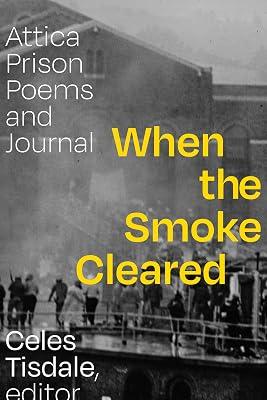 When the Smoke Cleared: Attica Prison Poems and Journal | Paperback | Poetry 2