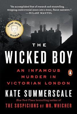 The Wicked Boy: An Infamous Murder in Victorian London by Summerscale, Kate | Paperback | True Crime 2