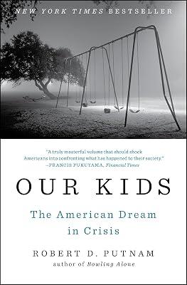 Our Kids: The American Dream in Crisis by Putnam, Robert D. | Paperback | History Of The Americas 2